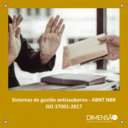 Sistemas de gestão antissuborno - ABNT NBR ISO 37001:2017