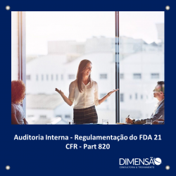 Auditoria Interna - Regulamentação do FDA 21 CFR - Part 820
